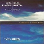 Two Skies - CD Audio di Luca Pincini,Gilda Buttà