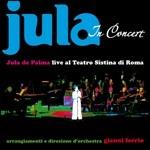 In Concert. Jula live al Teatro Sistina - CD Audio di Jula De Palma