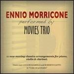 Morricone Performed by Movies Trio - CD Audio di Ennio Morricone,Movies Trio