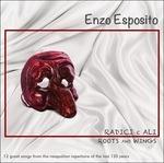 Radici e ali. 12 Great Songs from the Neapolitan Repertoire of the Last 120 Years - CD Audio di Enzo Esposito