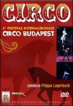 Circo. 4° Festival Internazionale Circo Budapest