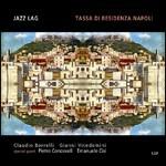 Tassa di residenza Napoli - CD Audio di Jazz Lag