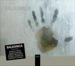 Balkanica - CD Audio di Balkanica