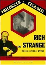 Ricco e strano. Rich and Strange