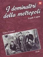 I dominatori della metropoli (DVD)