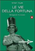 Le vie della fortuna