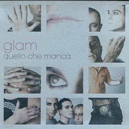 Quello che manca - CD Audio di GLAM