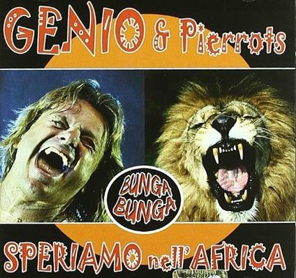 Bunga Bunga speriamo nell'Africa - CD Audio di Genio & Pierrots