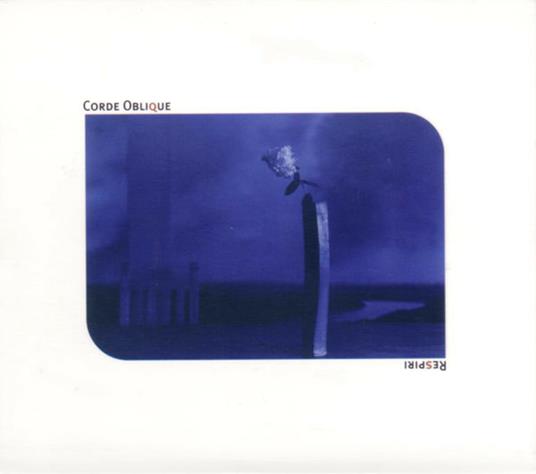 Respiri - CD Audio di Corde Oblique