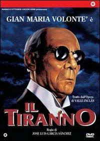 Il tiranno di José Luis Garcia Sanchez - DVD