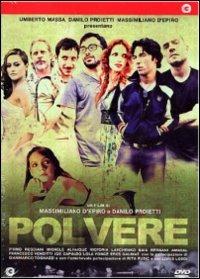 Polvere di Massimiliano D'Epiro,Danilo Proietti - DVD