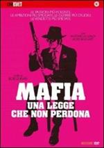 Mafia, una legge che non perdona