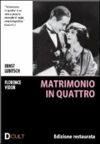 Matrimonio in quattro di Ernst Lubitsch - DVD