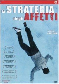 La strategia degli affetti di Dodo Fiori - DVD