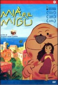 Mià e il Migù di Jacques-Remy Girerd - DVD