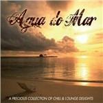 Agua do mar. A Fine Collection of Chill & Lounge Delights - CD Audio