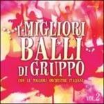 I migliori balli di gruppo - CD Audio