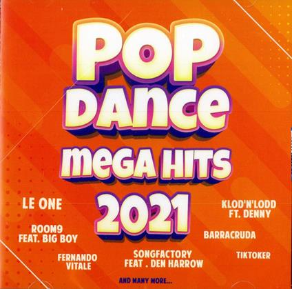 Pop Dance Mega Hits 2021 - CD Audio