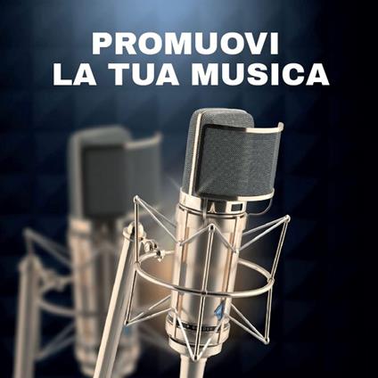 Promuovi la tua musica - CD Audio