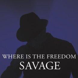 Where Is the Freeedom - Vinile LP di Savage