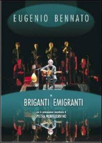 Eugenio Bennato. Briganti emigranti (DVD) - Eugenio Bennato - CD | IBS