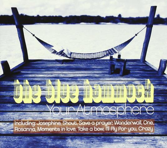 Your Atmosphere - CD Audio di Blue Hammock