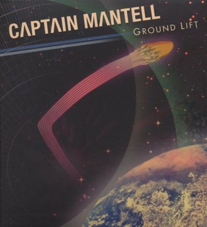 Ground Lift - CD Audio di Captain Mantell