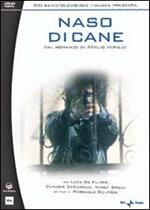 Naso di cane (3 DVD)