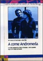 A come Andromeda (3 DVD)