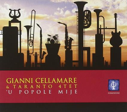 U popole mije - CD Audio di Taranto 4tet,Gianni Cellamare