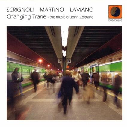 Changing Trane - CD Audio di Valerio Scrignoli