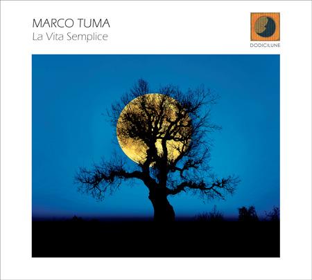 La vita semplice - CD Audio di Marco Tuma