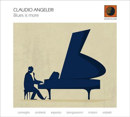 Blues Is More - CD Audio di Claudio Angeleri