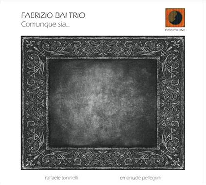 Comunque sia - CD Audio di Fabrizio Bai