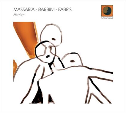 Atelier - CD Audio di Andrea Massaria,Davide Barbini,Andrea Fabris