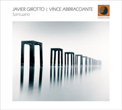 Santuario - CD Audio di Javier Girotto,Vince Abbracciante