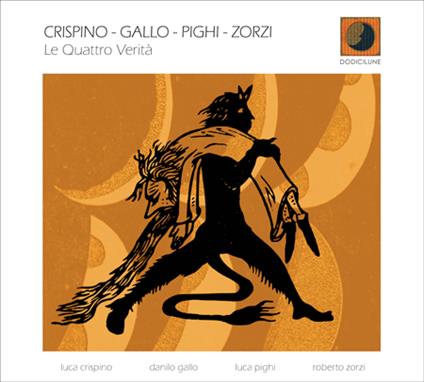 Le quattro verità - CD Audio di Luca Crispino