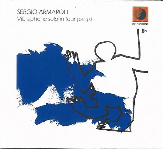 Vibraphone Solo in Four Part(s) - CD Audio di Sergio Armaroli