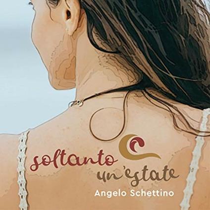 Soltanto nu'estate - CD Audio di Angelo Schettino