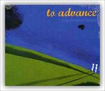 To Advance - CD Audio di Luigi Bonafede