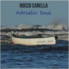 Adriatic Soul - CD Audio di Rocco Carella