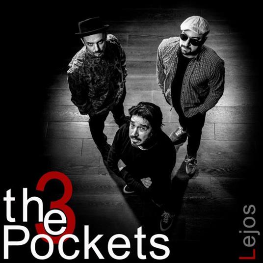 Lejos - CD Audio di 3 Pockets