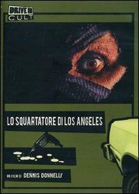 Lo squartatore di Los Angeles di Dennis Donnelly - DVD