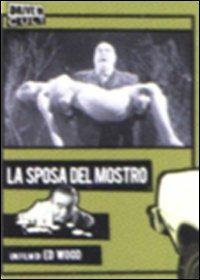 La sposa del mostro (DVD) di Edward D. Wood Jr. - DVD