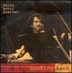 Looking Back - CD Audio di Paolo Botti