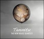 Tammitu - CD Audio di New House Quartett