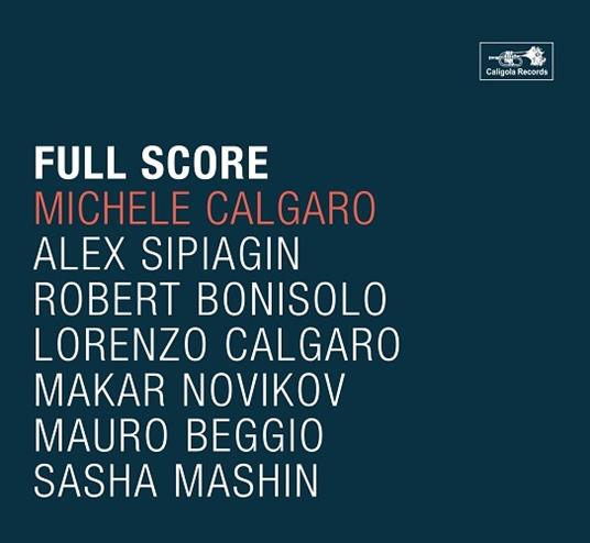 Full Score - CD Audio di Michele Calgaro