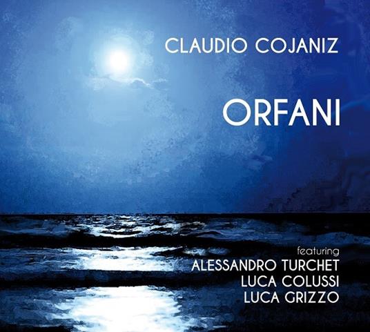 Orfani - CD Audio di Claudio Cojaniz