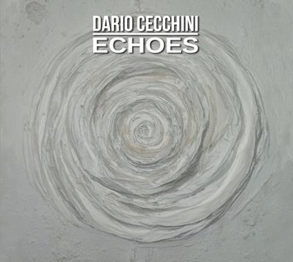 Echoes - CD Audio di Dario Cecchini