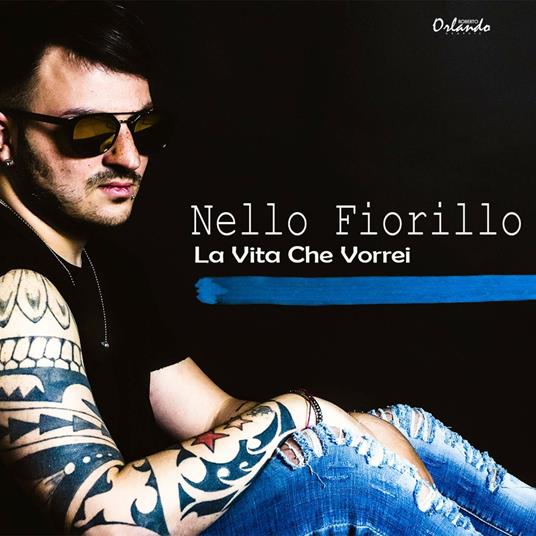 La vita che vorrei - CD Audio di Nello Fiorillo